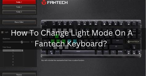 How To Change Light Mode On A Fantech Keyboard Guide