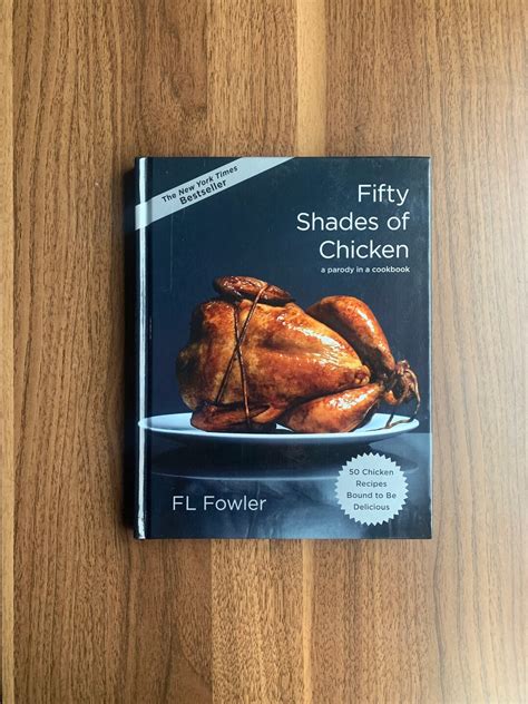 Fifty Shades Of Chicken A Parody In A Cookbook By Fl Fowler Etsy