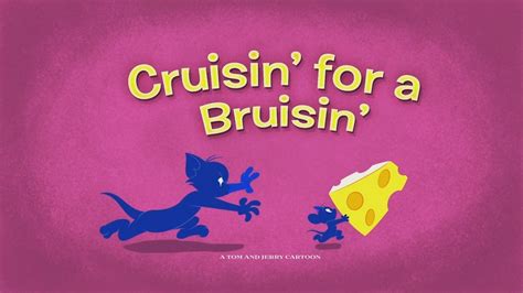 The Tom And Jerry Show Cruisin For A Bruisin