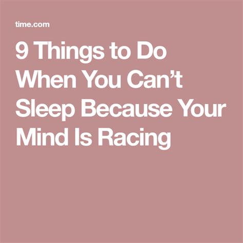 9 Things To Do When You Cant Sleep Because Your Mind Is Racing