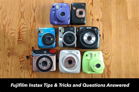 Fujifilm Instax Tips And Tricks And Questions Answered Instax Tips