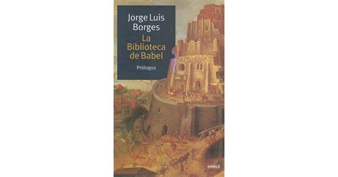 la biblioteca de babel prólogos by jorge luis borges