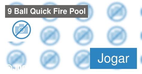Now test out your skills and play against other live players from around the world in 8 ball multiplayer pool! Jogos de 9 Ball Quick Fire Pool - nJogos