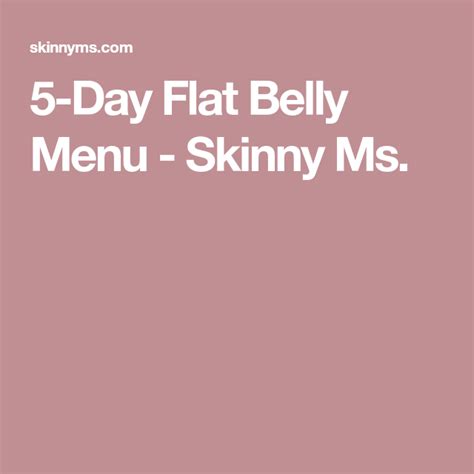 5 Day Flat Belly Menu Skinny Ms Flat Belly Ms Diet Belly