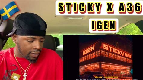 Sticky X A36 Igen English Subs CEO Reaction YouTube