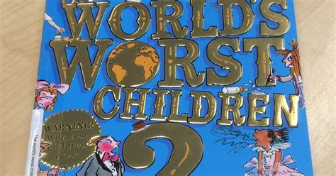 Halswell School Library The Worlds Worst Children 2 Is Here