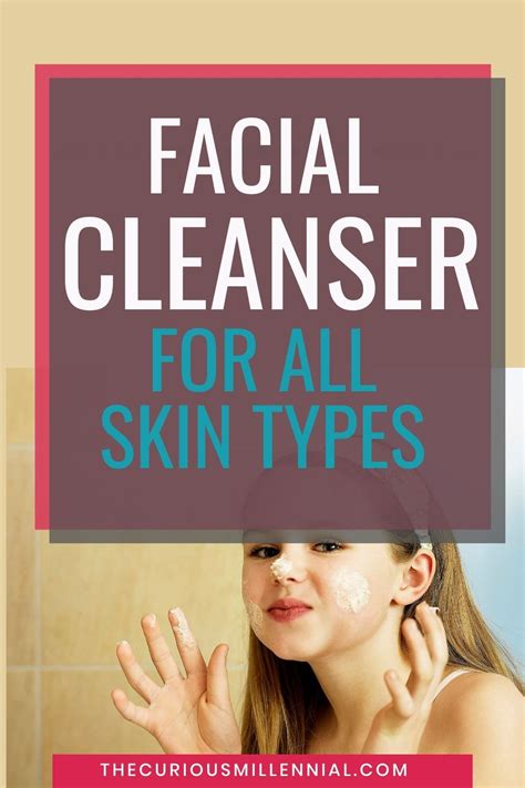 10 Types Of Facial Cleansers For Different Skin Types Artofit