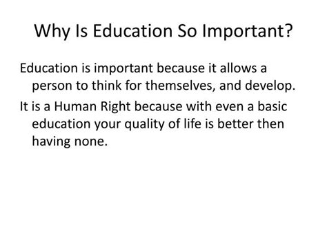 Ppt Why Is Education So Important Powerpoint Presentation Id5591620