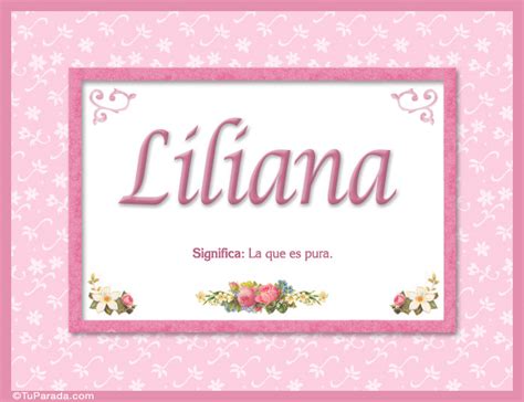 Liliana Significado y origen Nombres Mujer Imágenes tarjetas