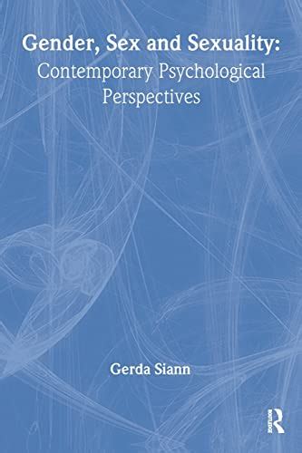 Gender Sex And Sexuality Contemporary Psychological Perspectives By Siann Gerda Good 1994