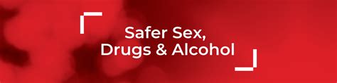 Safer Sex Drugs And Alcohol Meridianact