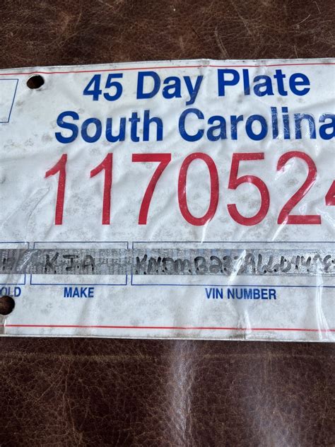 South Carolina Temporary License Plate Tag 45 Day Plate 1170524 Kia