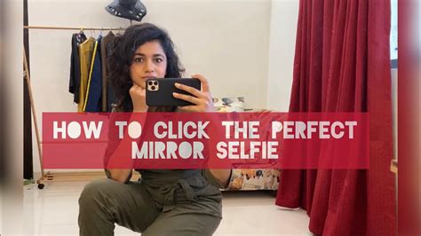How To Click The Perfect Mirror Selfie Mirror Selfie Tutorial Youtube