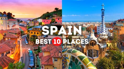 Amazing Places To Visit In Spain Best Places To Visit In Spain Travel