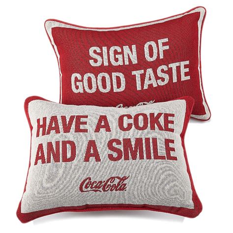 Coca Cola Double Sided Pillow Sign Of Good Taste And Have A Coke And A