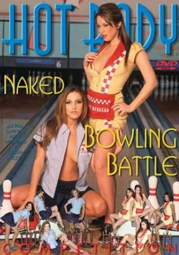 Watch Hot Body Competition Naked Bowling Battle By Hot Body Porn Movie Online Free YouWatchPorn