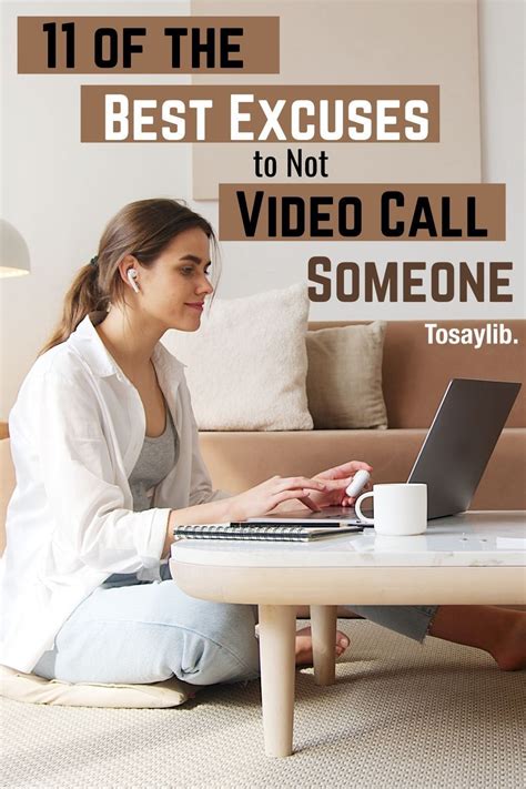 11 Of The Best Excuses To Not Video Call Someone Tosaylib In 2021