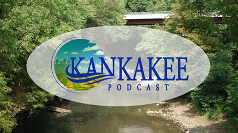 Contact Kankakee Podcast
