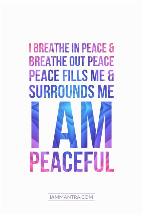 Todays Mantra I Breathe In Peace And Breat In 2021 Positive Self