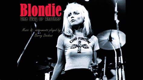 Blondie One Way Or Another Played Another Way Youtube