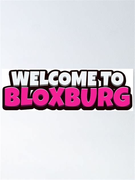 Welcome To Bloxburg Sticker On A White Background