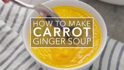 Carrot Ginger Soup Youtube Youtube