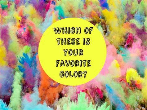 What Does Your Favorite Color Say About You Favorite Color Color Sayings
