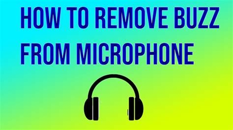 How To Remove Buzz And Static From Microphone Youtube