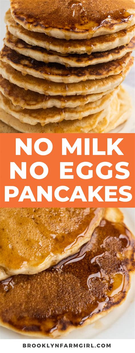 No Milk No Eggs Pancakes Brooklyn Farm Girl