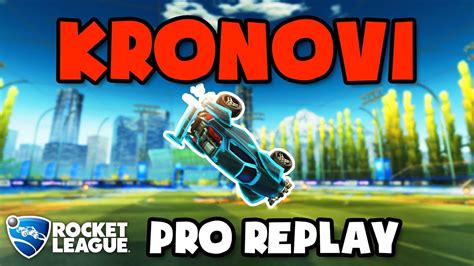 Kronovi Pro Ranked 3v3 Pov 138 Rocket League Replays Youtube