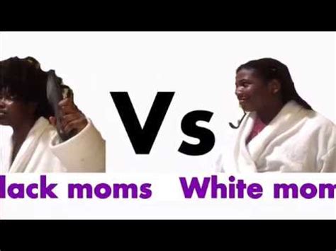 Black Moms Vs White Moms Bad Idea Youtube