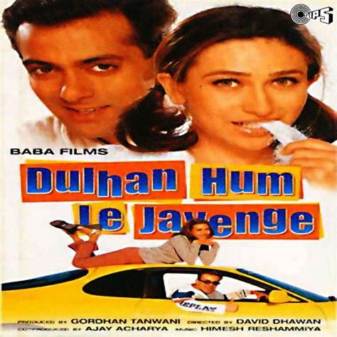 Dulhan Hum Le Jayenge Original Motion Picture Soundtrack Compilation By Various Artists