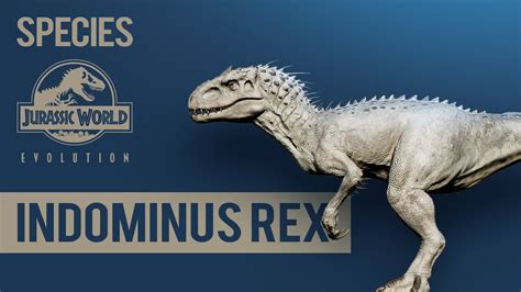 Indominus Rex Species Profile Jurassic World Evolution Youtube