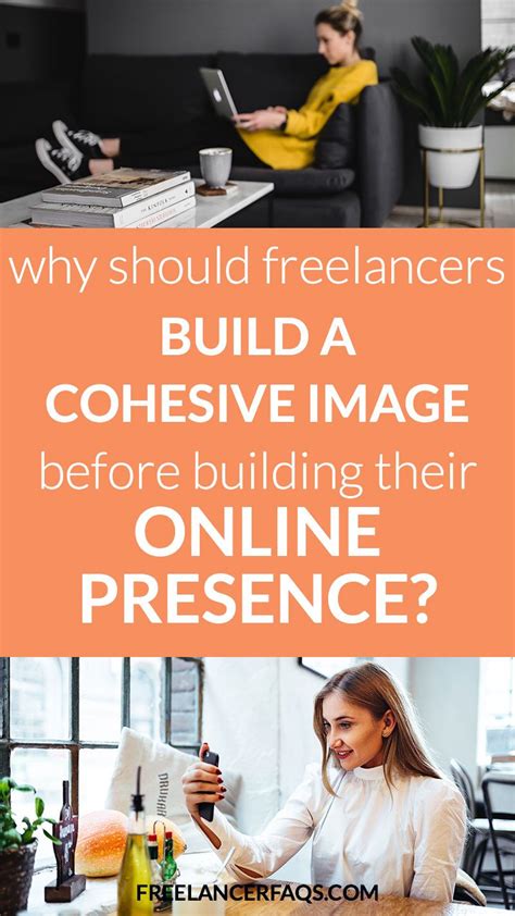 Why Should Freelancers Build A Cohesive Image Before Building Their