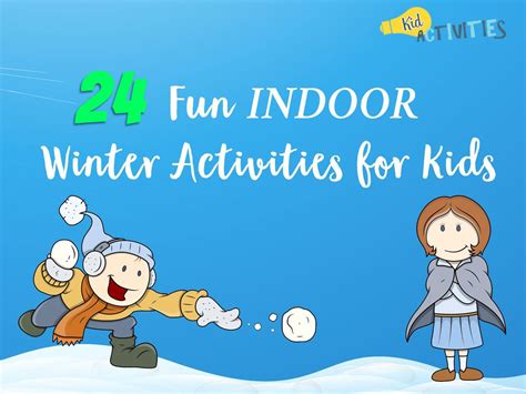 24 Fun Indoor Winter Activities For Kids Indoor Winter Games Artofit