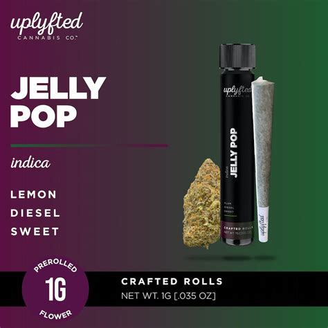 Jelly Pop 1g Pre Roll Uplyfted Cannabis Co