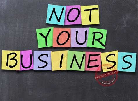 How To Mind Your Own Business 11 Great Tips