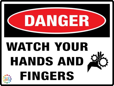 Danger Watch Your Hands And Fingers K2k Signs