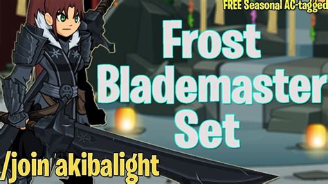 Aqw Join Akibalight Frost Blademaster Set Free Seasonal Ac Tagged