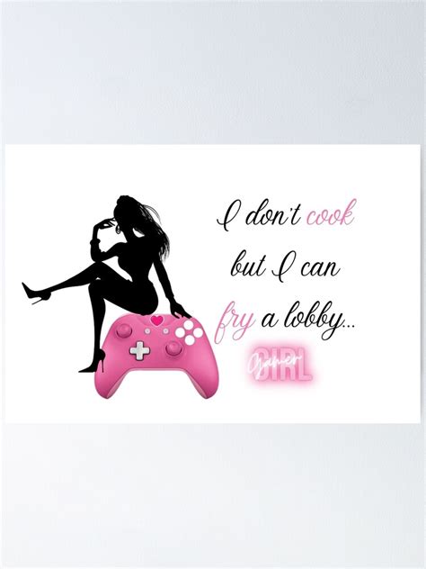 Gamer Girl Quote Poster For Sale By Goodgirldesigns Redbubble
