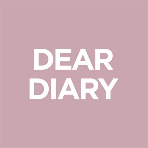 Dear Diary