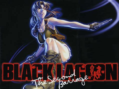 Black Lagoon 2 The Second Barrage Anime Tv Download Anime Anime