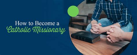 How To Be A Catholic Missionary What Do Missionaries Do