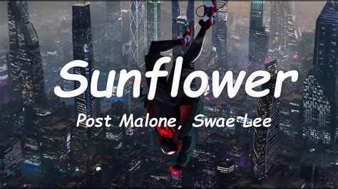 Post Malone Swae Lee Sunflower Lyrics Spider Man Into The Spider