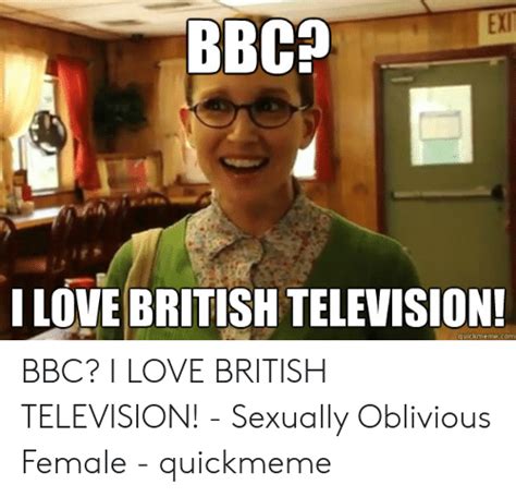 bbcp exil llove british television quickmemeconm bbc i love british television sexually