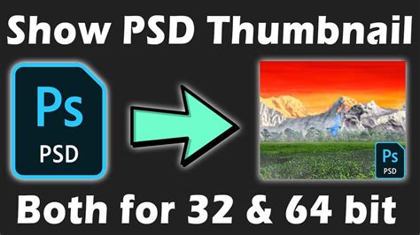 How To Show Psd Thumbnail In Windows 10 File Explorer 32 Bit And 64