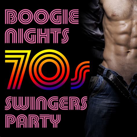 Boogie Nights 70s Swingers Party Compilation By Disco Fever All Stars