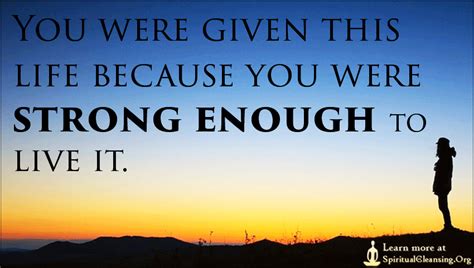 Amanda 139 books view quotes : You were given this life because you were strong enough to live it | SpiritualCleansing.Org ...