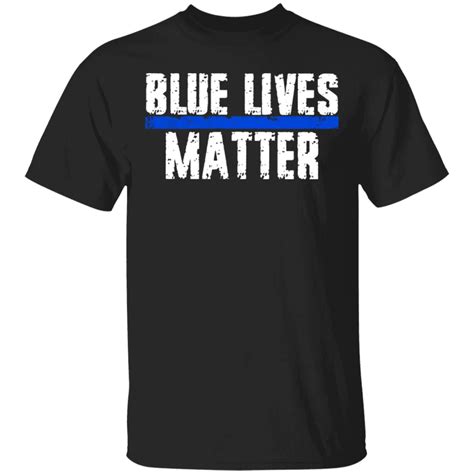 Blue Lives Matter T Shirt Patriot Apparel Back The Blue Support Our Po
