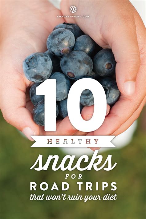 Guilt Free Snacks For The Open Road Healthy Road Trip Snacks 10